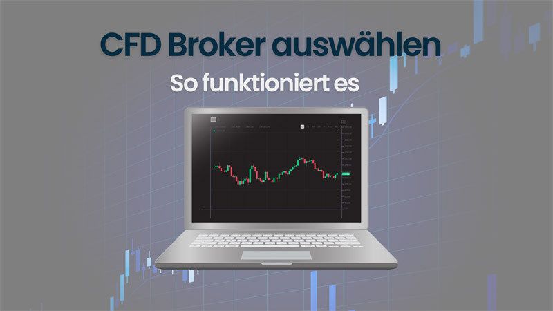 So wählt man einen guten CFD-Broker aus